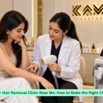 Laser Hair Removal Clinic Near Me: How to Make the Right Choice